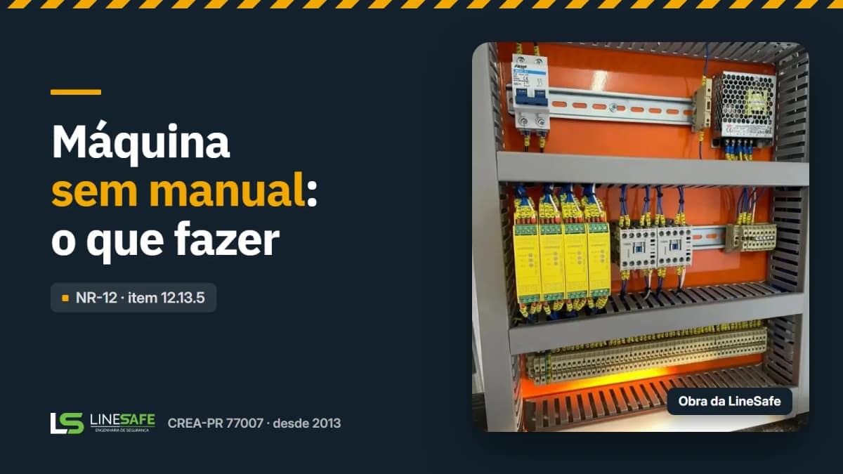 Capa do artigo: Máquina antiga sem manual: o que a NR-12 pede e como resolver